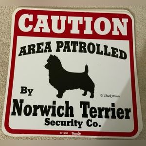 Vintage Caution Area Patrolled by Norwich Terrier Security Co. Sign 11X11